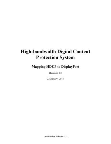 High-bandwidth Digital Content Protection System: Mapping HDCP to DisplayPort: Revision 2.3
