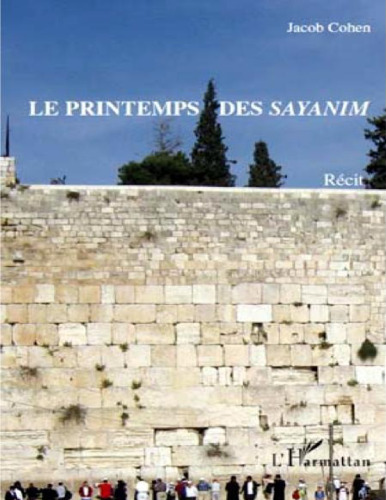 Le printemps des sayanim. Récit