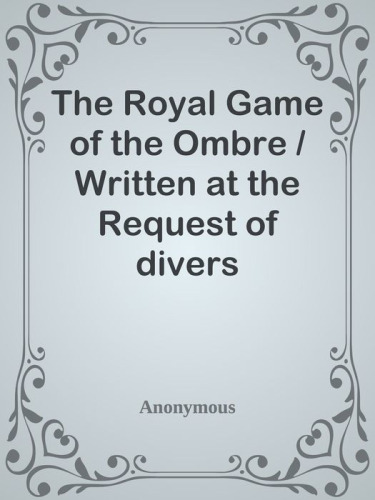 The Royal Game of the Ombre