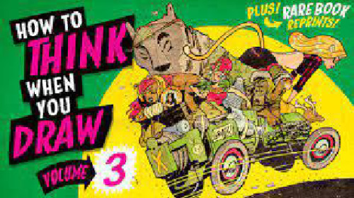 How to THINK when you DRAW Vol 3