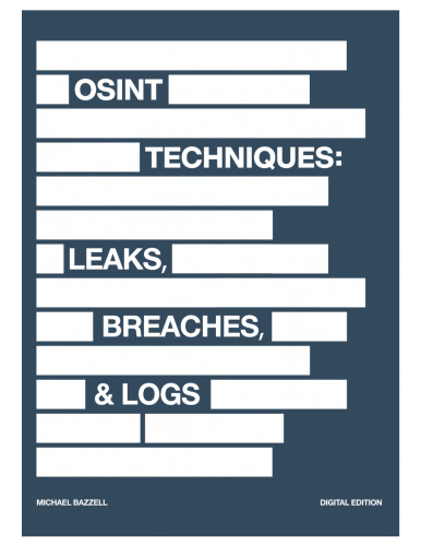 OSINT Techniques: Leaks, Breaches, & Logs