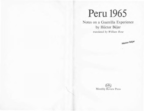 Peru 1965. Notes on a Guerrilla Experience