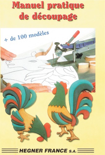 Manuel pratique de d#coupage + 100 mod#232;les