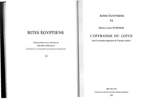 L'offrande du lotus: dans les temples égyptiens de l'époque tardive
