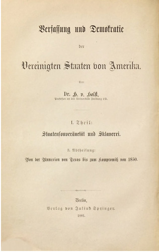 Staatssouveränität und Sklaverei / Von der Annexion von Texas bis zum Kompromiss von 1850