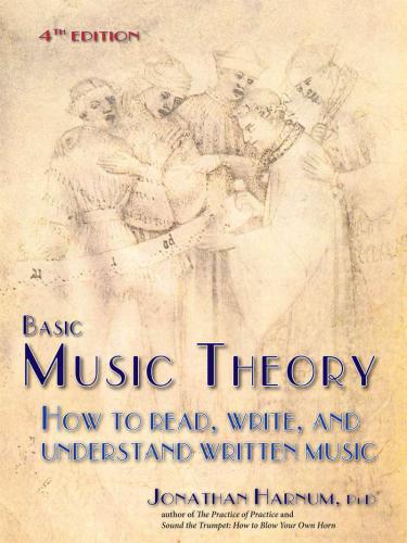 Basic Music Theory: How to Read, Write, and Understand Written Music