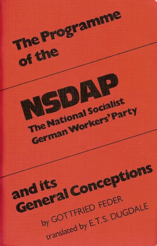 The Programme of the NSDAP and its General Conceptions
