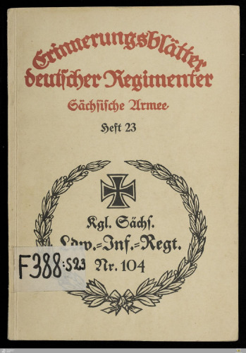 Das Kgl. Sächs. Landw.-Inf.-Regiment Nr. 104