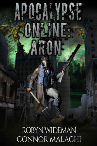 Apocalypse Online: Aron: A post apoc litrpg book