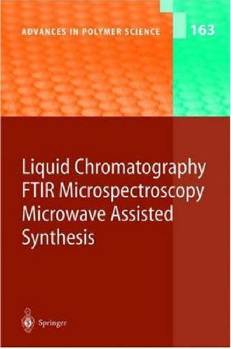 Liquid Chromatography Ftir Microspectroscopy, Microwave Assisted Synthesis