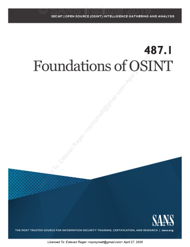 Open Source (OSINT) Intelligence Gathering and Analysis - SANS SEC487