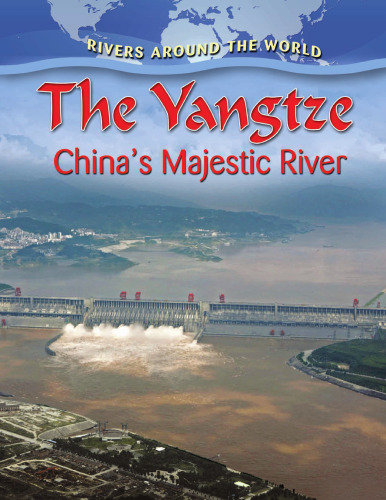 The Yangtze. China's Majestic River