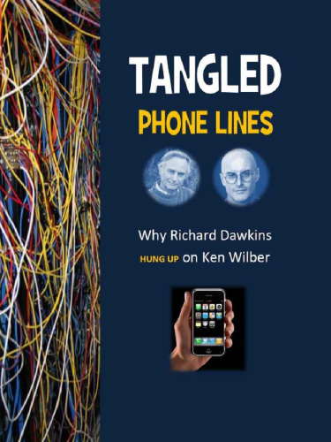 Tangled phone lines. Why Richard Dawkins hung up on Ken Wilber