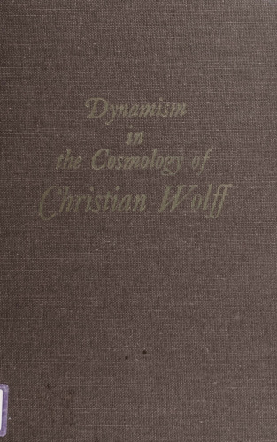 Dynamism in the Cosmology of Christian Wolff