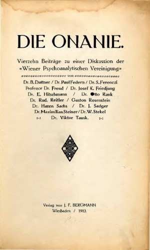 Die Onanie. Vierzehn Beiträge zu einer Diskussion der Wiener Psychoanalytischen Vereinigung