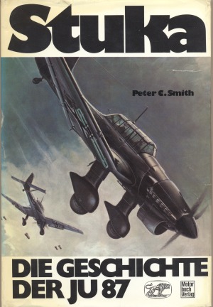 Stuka. Die Geschichte der Ju 87