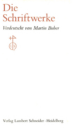 Die Schrift 4 : Die Schriftwerke
