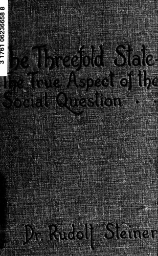 The threefold state. The true aspect of the social question