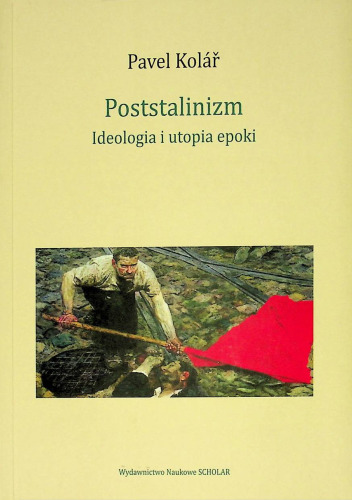 Poststalinizm. Ideologia i utopia epoki