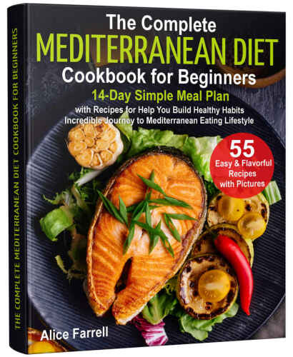 The Complete Mediterranean Diet Cookbook for Beginners