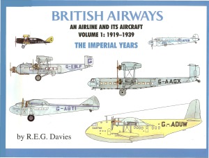 British Airways.An Airline and its aircraft - 1919-1939 Imperial Years.