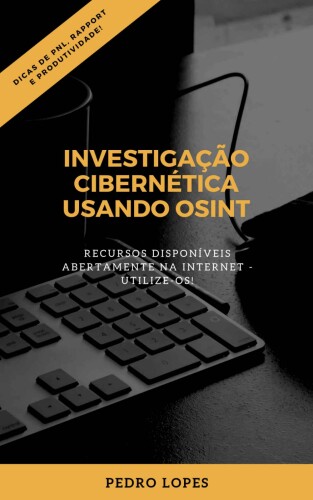Investigação Cibernética Usando OSINT