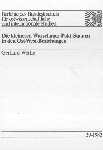 Die kleineren Warschauer-Pakt-Staaten in den Ost-West-Beziehungen