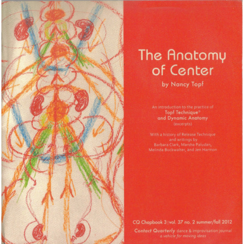 The Anatomy of Center: An introduction to the practice of Topf Technique and Dynamic Anatomy