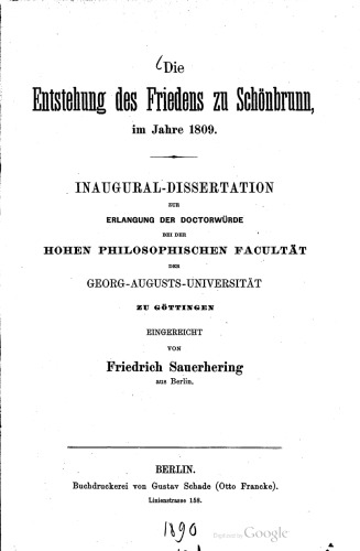 Die Entstehung des Friedens zu Schönbrunn, im Jahre 1809