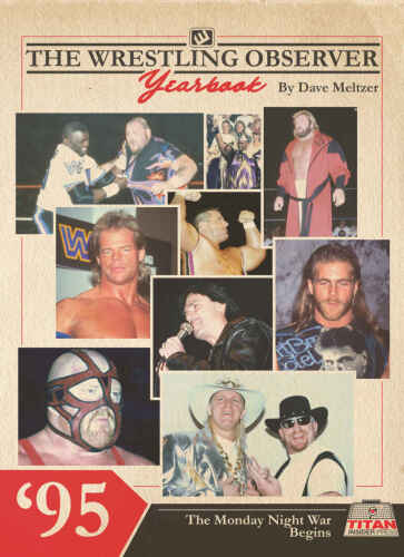 The Wrestling Observer Yearbook '95: The Monday Night War Begins (Wrestling Observer Newsletter 5)
