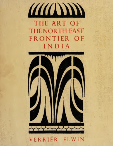 The Art Of North-east Frontier Of India