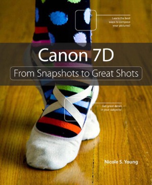 Canon 7D From Snapshots to Great Shots