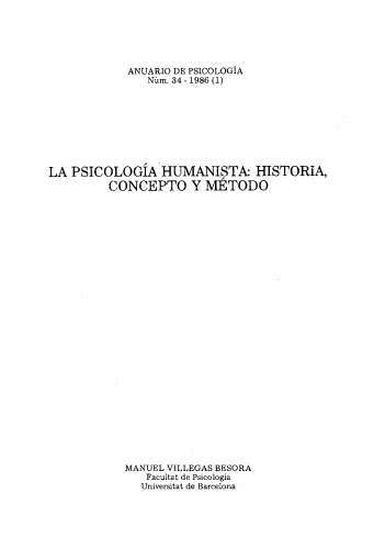 La Psicología Humanista. Historia, Concepto y Método