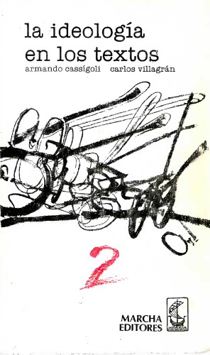 La ideología en sus textos: antología