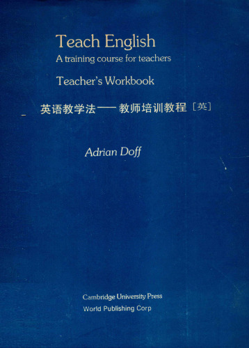 Teach English; A Training Course for Teachers - Teacher's Workbook